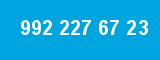 992 227 67 23